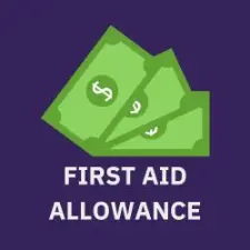 green cash with the text "first aid allowance"